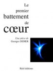 Le premier battement de cœur - Georges Didier