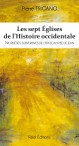 Les sept Églises de l'Histoire occidentale - Pierre Trigano
