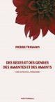Des sexes et des genres, des amantes et des amants - Pierre Trigano